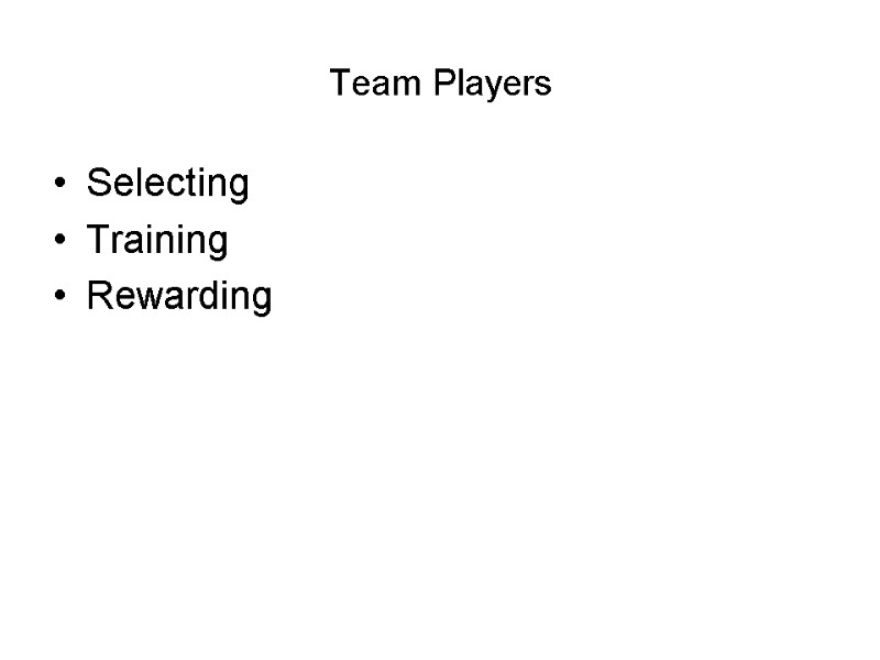 Team Players Selecting  Training Rewarding
